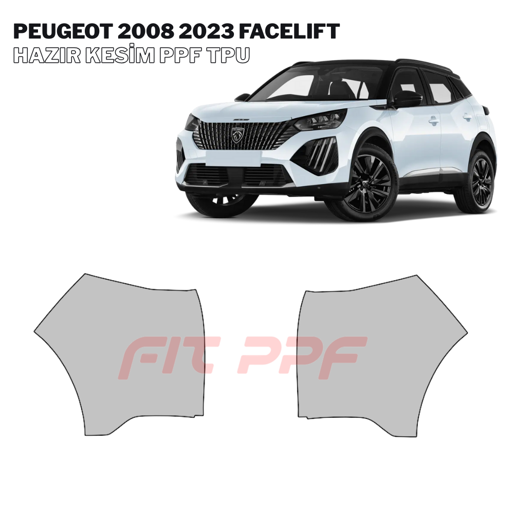 FIT PPF – Peugeot 2008 - 2023 Facelıft 210 Mikron Premium TPU PPF Kaplama Seti FİT PPF