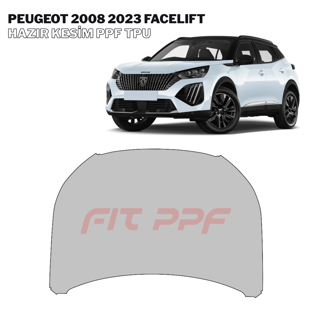 FIT PPF – Peugeot 2008 - 2023 Facelıft 210 Mikron Premium TPU PPF Kaplama Seti FİT PPF