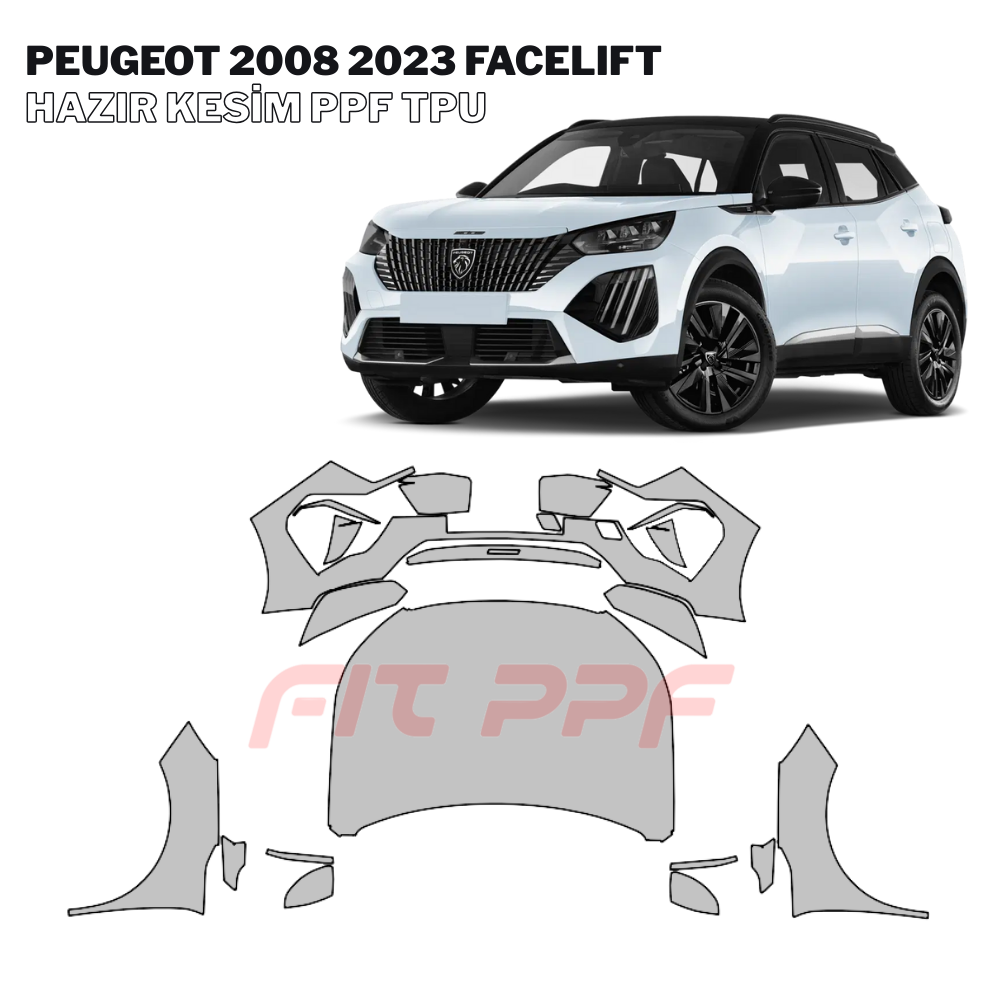 FIT PPF – Peugeot 2008 - 2023 Facelıft 210 Mikron Premium TPU PPF Kaplama Seti FİT PPF