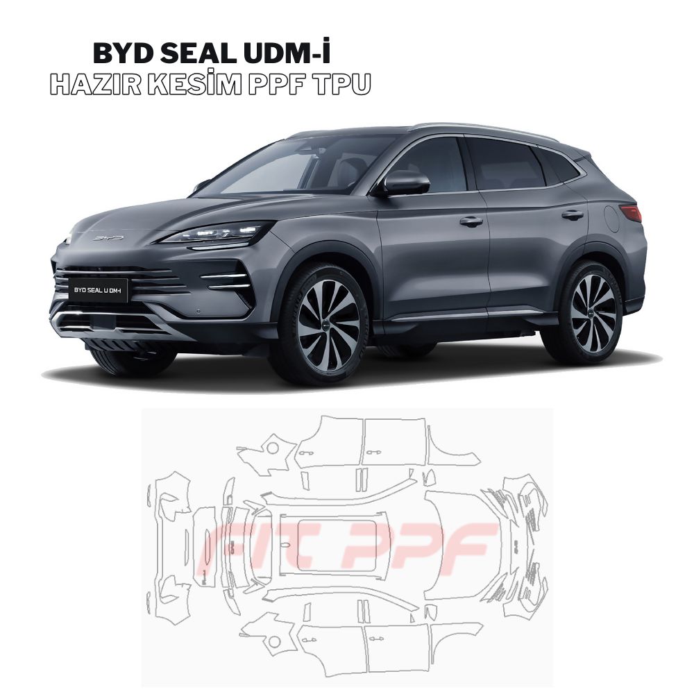 Fit PPF BYD Seal udm-i  – Hazır Kesim, 210 Mikron Premium TPU PPF Film Şeffaf Boya Koruma FİT PPF